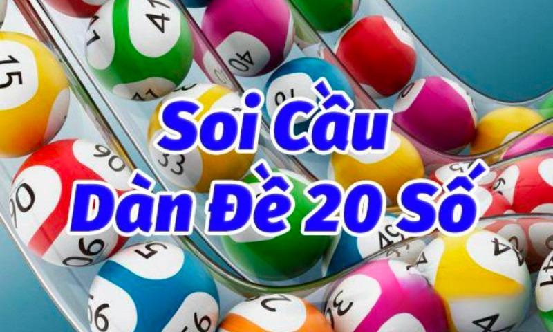 Hướng dẫn soi cầu dàn 20 số hiệu quả nhất