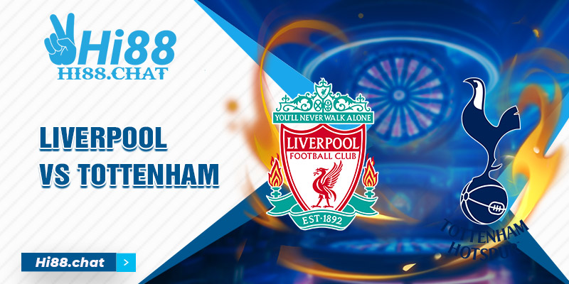 soi kèo Liverpool vs Tottenham